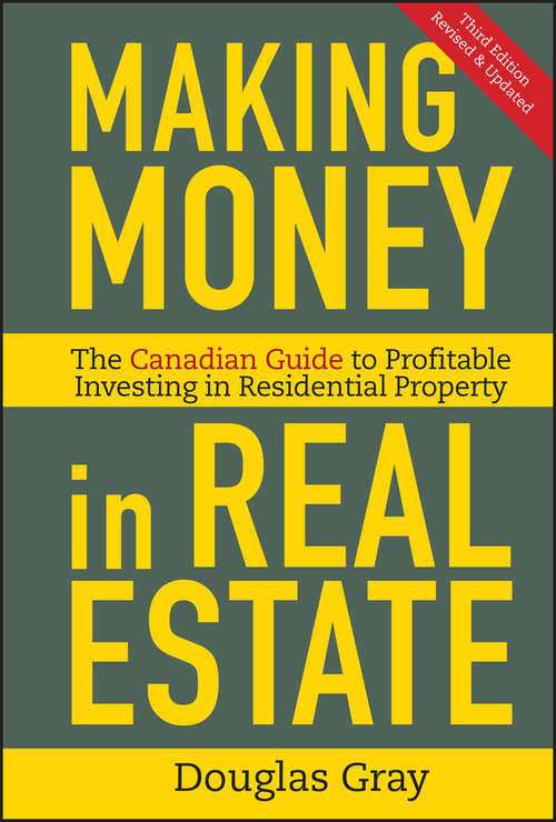 Book cover of Making Money in Real Estate: The Essential Canadian Guide to Investing in Residential Property