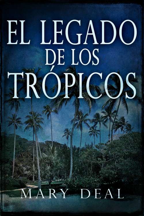Book cover of El Legado de Los Trópicos