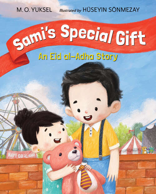 Book cover of Sami's Special Gift: An Eid al-Adha Story