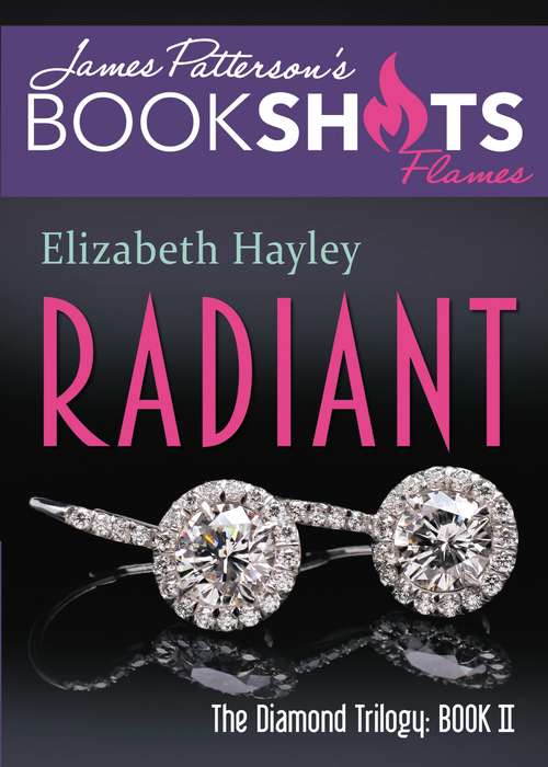 Radiant: The Diamond Trilogy, Book II (BookShots Flames)