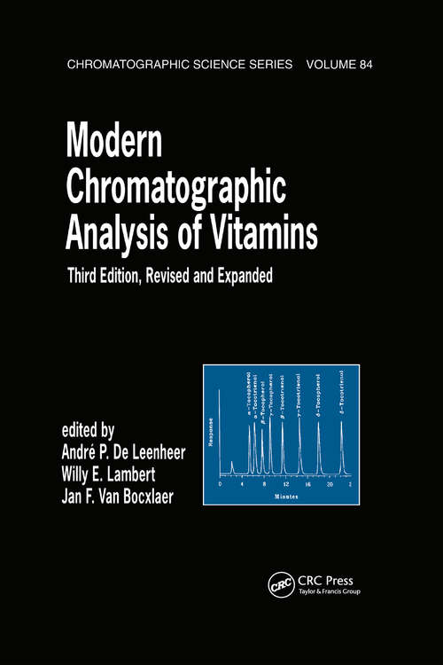 Modern Chromatographic Analysis Of Vitamins: Revised And Expanded