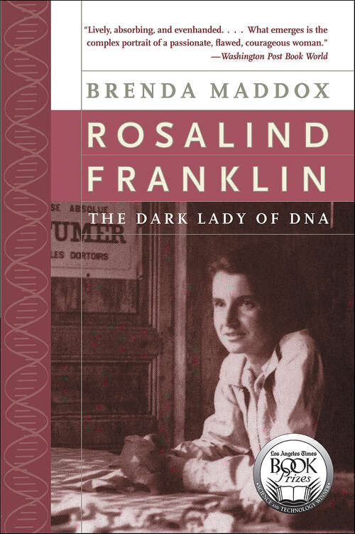 Book cover of Rosalind Franklin: The Dark Lady of DNA