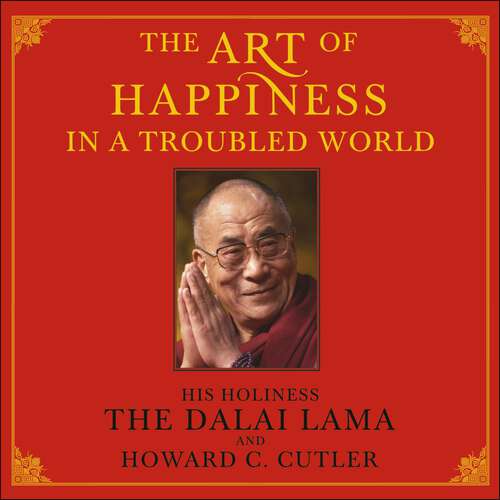Book cover of The Art of Happiness in a Troubled World