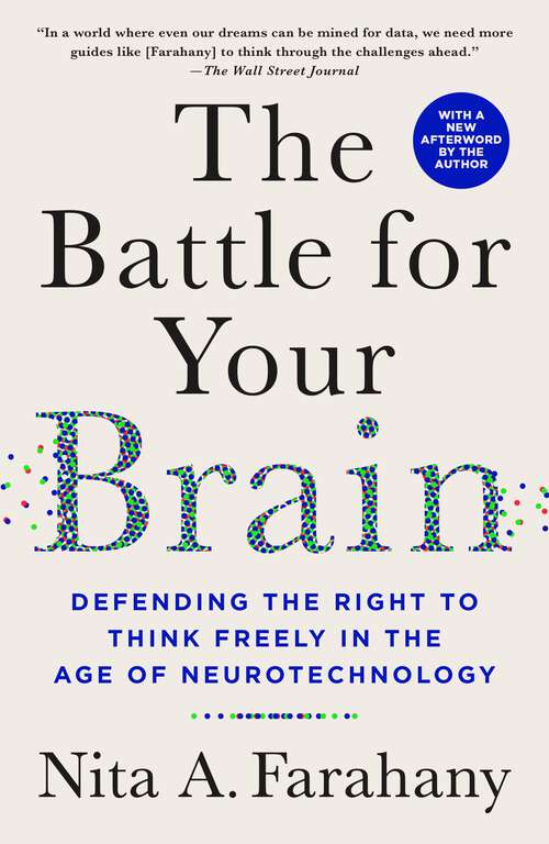 Book cover of The Battle for Your Brain: Defending the Right to Think Freely in the Age of Neurotechnology
