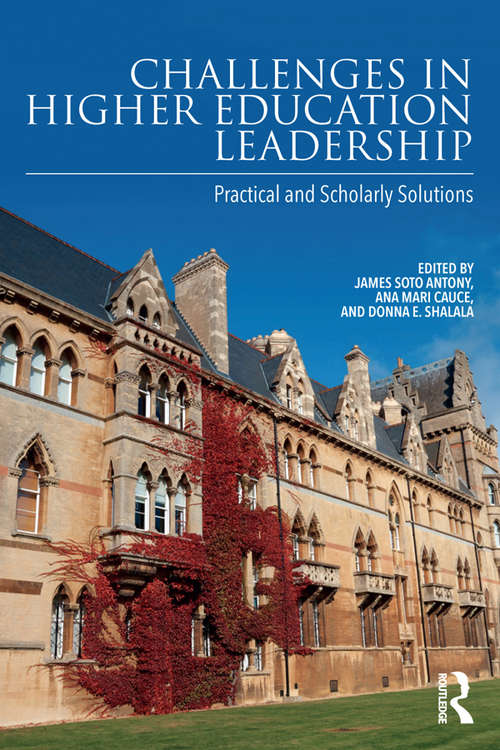 Challenges in Higher Education Leadership: Practical and Scholarly Solutions