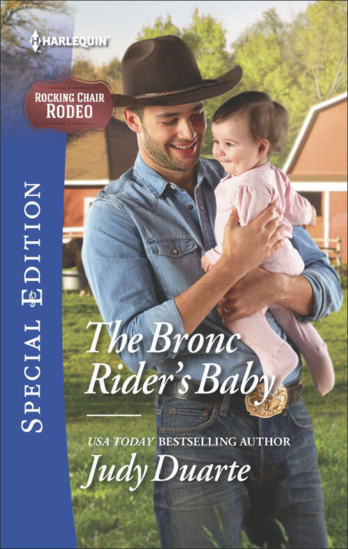 Book cover of The Bronc Rider's Baby: Charm School For Cowboys Fortune's Surprise Engagement The Bronc Rider's Baby (Rocking Chair Rodeo #2)