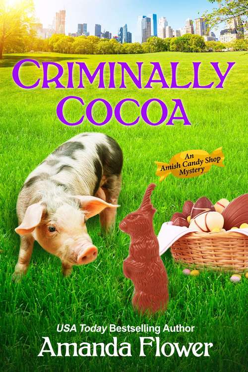 Book cover of Criminally Cocoa (An Amish Candy Shop Mystery #1)