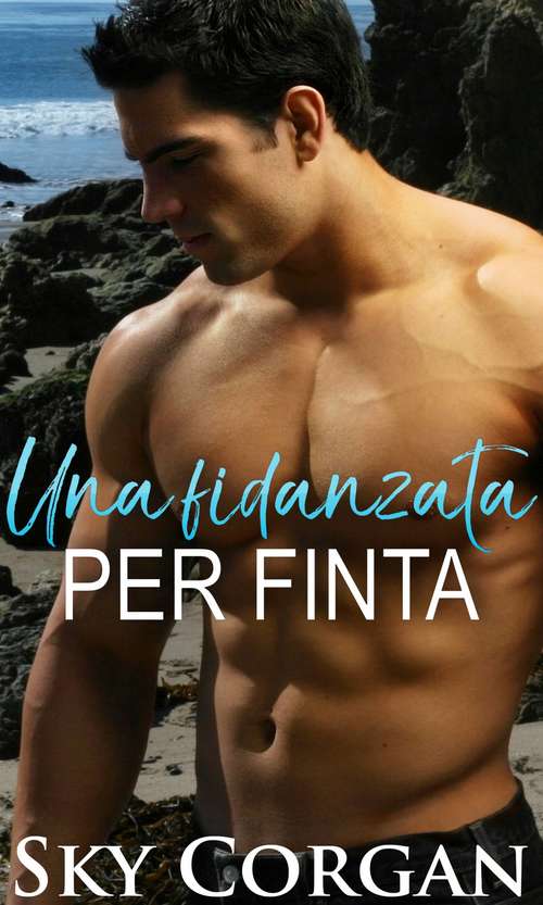 Book cover of Una fidanzata per finta