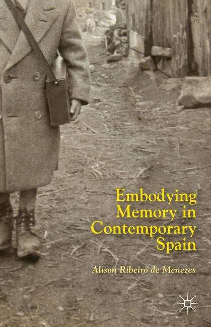 Book cover of Embodying Memory In Contemporary Spain