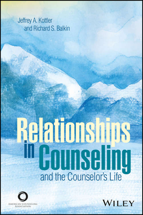 Book cover of Relationships in Counseling and the Counselor's Life