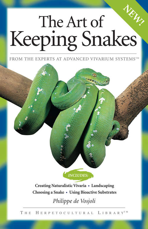 The Art Of Keeping Snakes