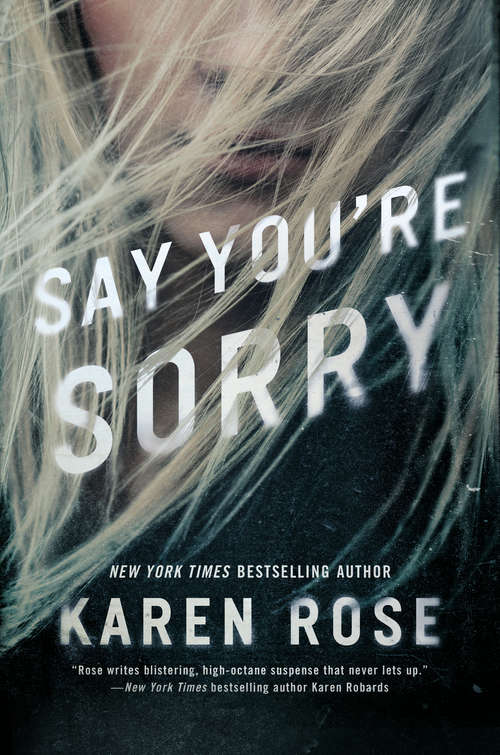 Say You're Sorry (Sacramento Series, The #1)