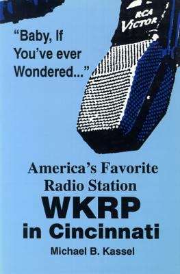 Book cover of America's Favorite Radio Station: WKRP in Cincinnati