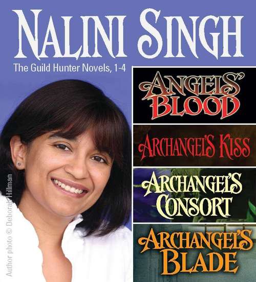 Book cover of Nalini Singh: Guild Hunters Novels 1-4