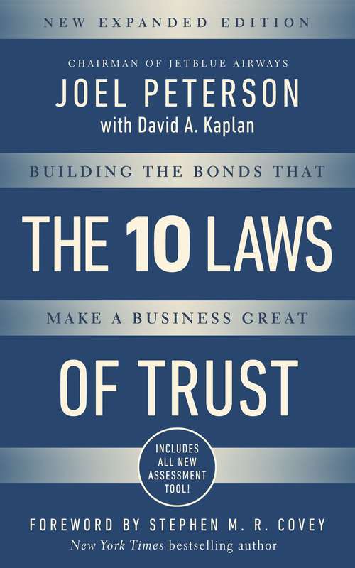 Book cover of 10 Laws of Trust, Expanded Edition: Building the Bonds that make a Business Great
