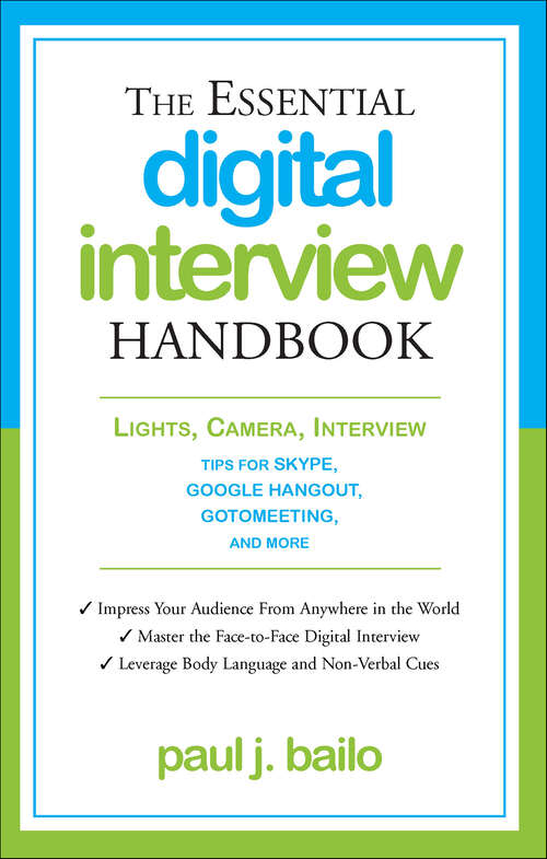 Book cover of The Essential Digital Interview Handbook: Lights, Camera, Interview: Tips for Skype, Google Hangout, GotoMeeting, and More (The Essential Handbook)