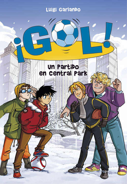 Book cover of Un partido en Central Park  ( ¡Gol!  #43)