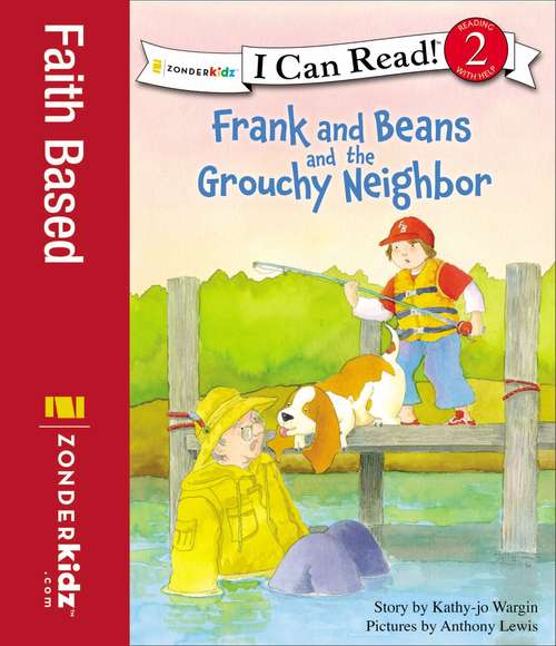 Frank and Beans and the Grouchy Neighbor (I Can Read #Level 2)