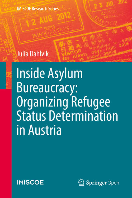 Book cover of Inside Asylum Bureaucracy: Organizing Refugee Status Determination in Austria (IMISCOE Research Series)