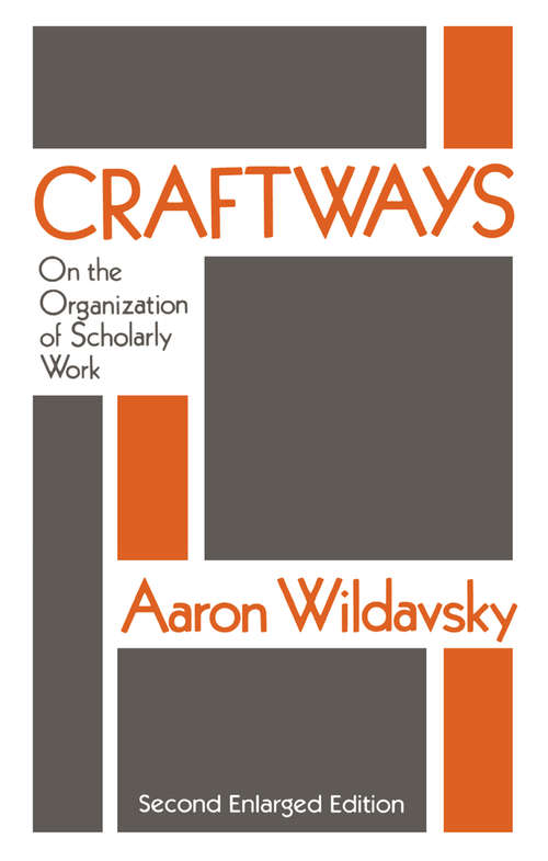 Craftways: On the Organization of Scholarly Work