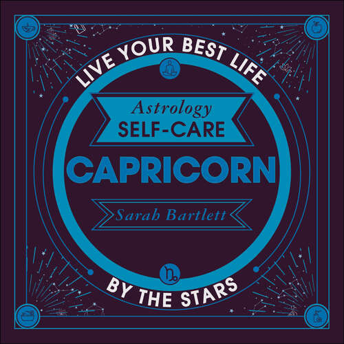 Book cover of Astrology Self-Care: Live your best life by the stars (Astrology Self-Care)
