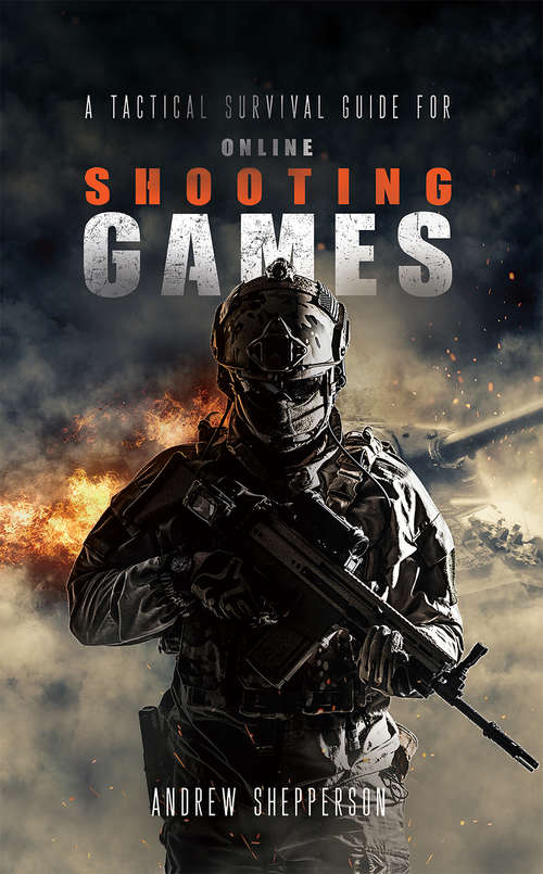 Book cover of A Tactical Survival Guide For Online Shooting Games