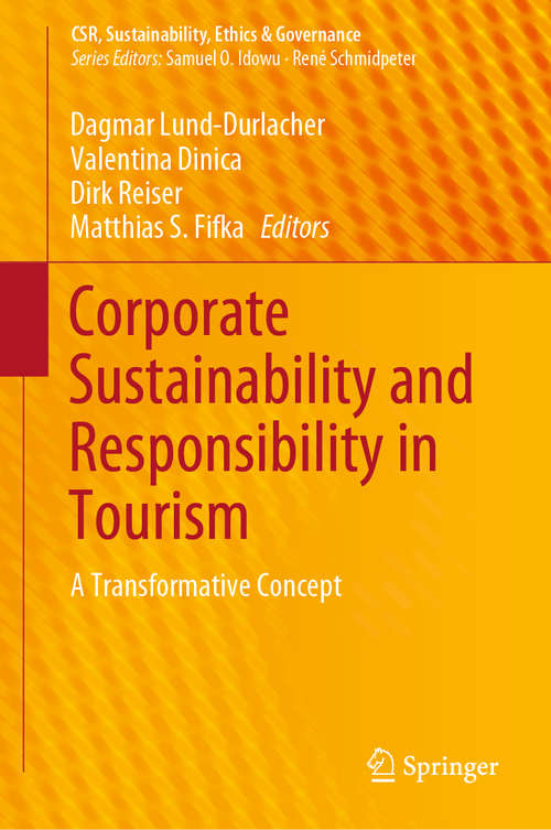 Book cover of Corporate Sustainability and Responsibility in Tourism: A Transformative Concept (1st ed. 2019) (CSR, Sustainability, Ethics & Governance)