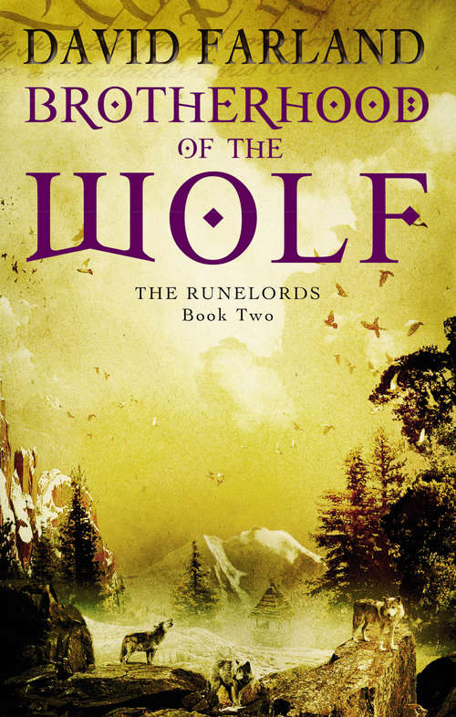 Brotherhood Of The Wolf: Book 2 of the Runelords (Runelords #2)