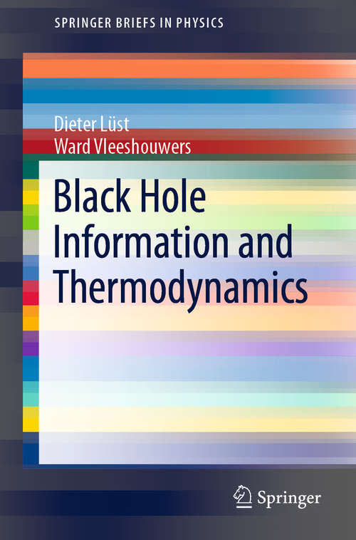 Black Hole Information and Thermodynamics (SpringerBriefs in Physics)