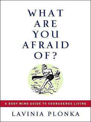 Book cover of What Are You Afraid Of?