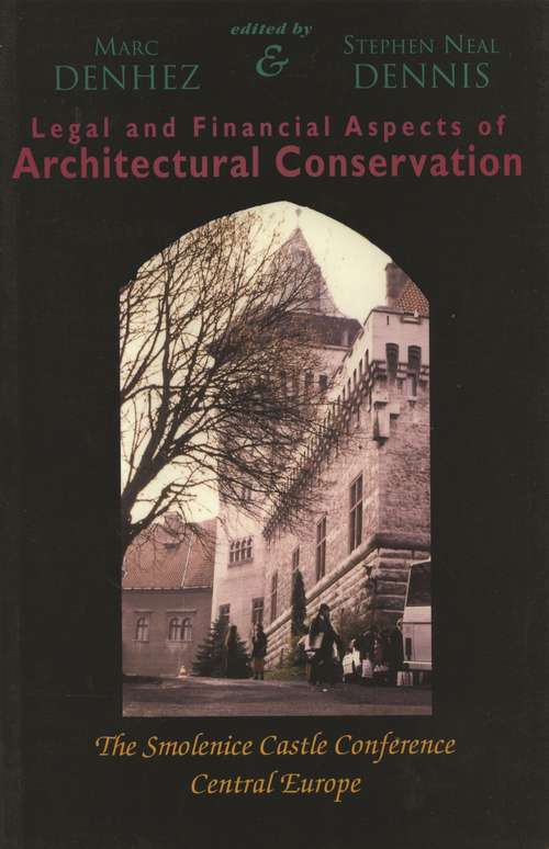 Book cover of Legal & Financial Aspects of Architectural Conservation: The Smolenice Castle Conference Central Europe