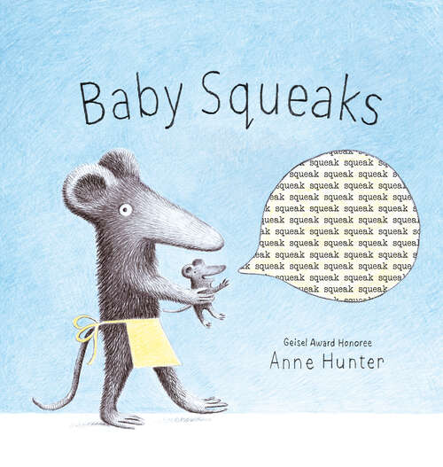 Book cover of Baby Squeaks (Baby Animals)