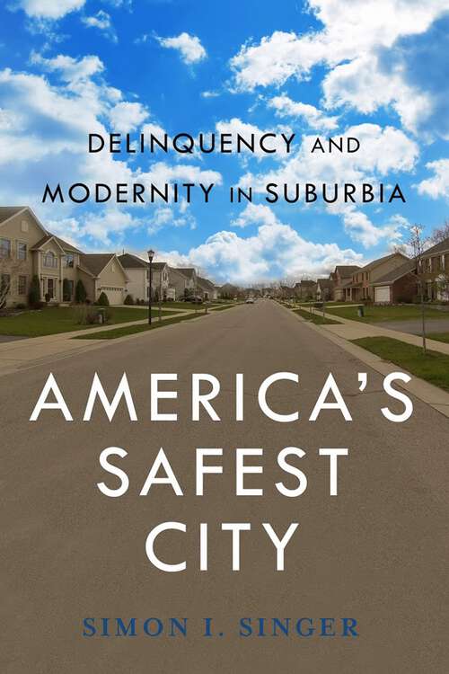 Book cover of America’s Safest City