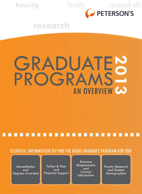 Book cover of Graduate & Professional Programs 2013: An Overview 2013