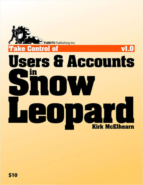 Book cover of Take Control of Users & Accounts in Snow Leopard