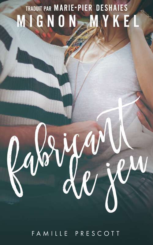 Book cover of Fabricant de jeu (Prescott #2)