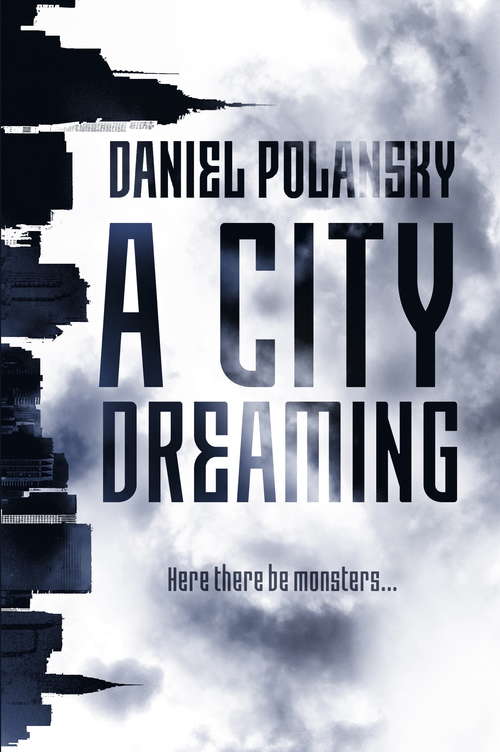 A City Dreaming: A Novel