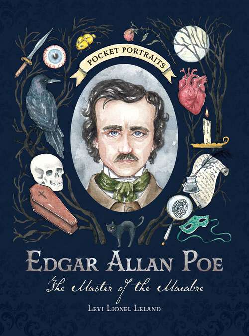 Book cover of Edgar Allan Poe: The Master of the Macabre (Pocket Portraits)