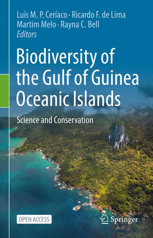Biodiversity of the Gulf of Guinea Oceanic Islands: Science and Conservation