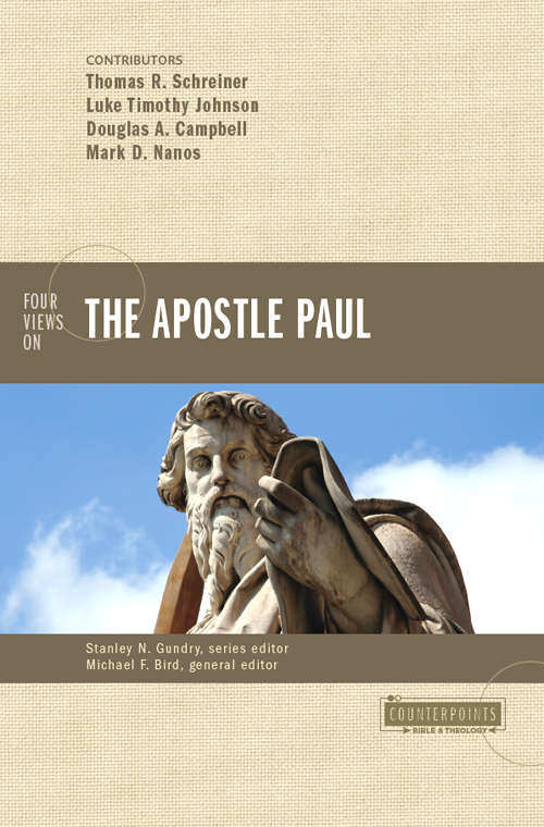 Four Views on the Apostle Paul (Counterpoints: Bible and Theology)