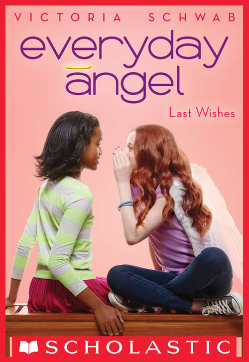 Book cover of Everyday Angel #3: Last Wishes