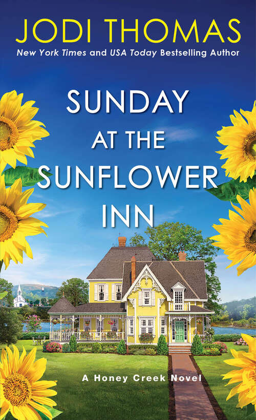 Book cover of Sunday at the Sunflower Inn: A Heartwarming Texas Love Story
