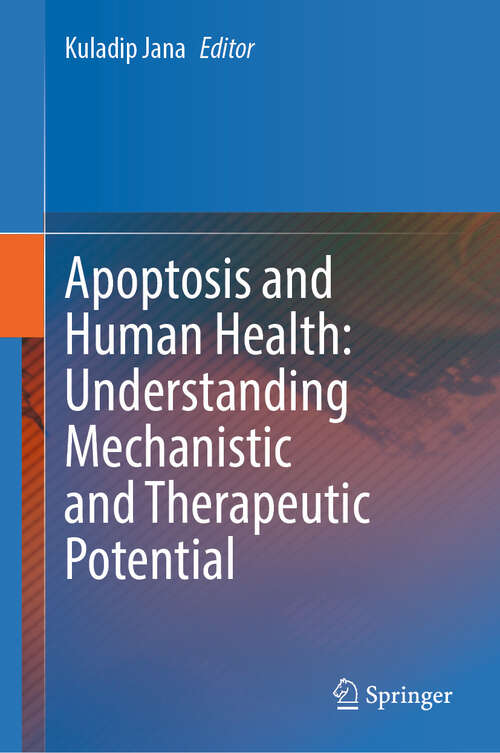 Book cover of Apoptosis and Human Health: Understanding Mechanistic and Therapeutic Potential