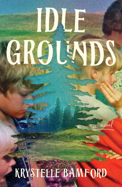 Book cover of Idle Grounds: A Novel
