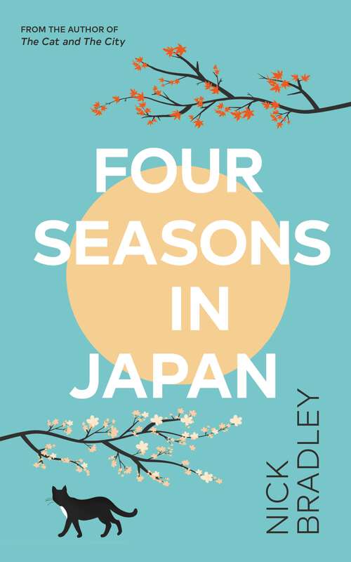 Book cover of Four Seasons in Japan: A big-hearted book-within-a-book about finding purpose and belonging, perfect for fans of Matt Haig’s THE MIDNIGHT LIBRARY