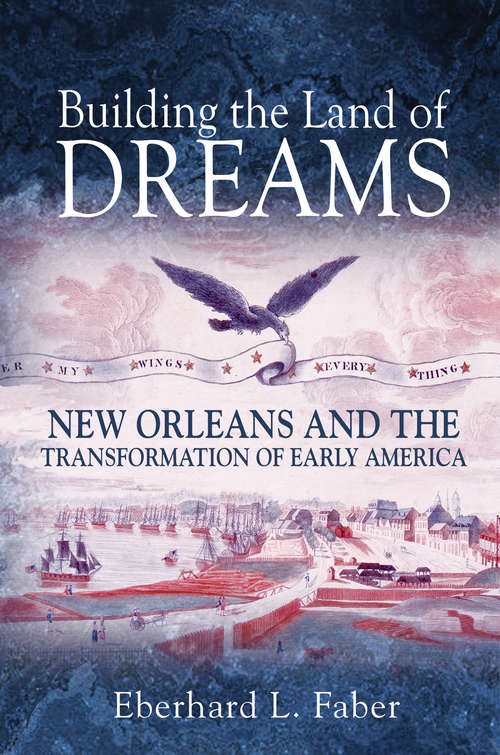 Book cover of Building the Land of Dreams