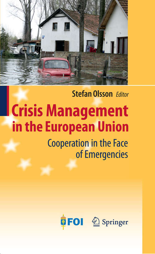 Book cover of Crisis Management in the European Union: Cooperation in the Face of Emergencies