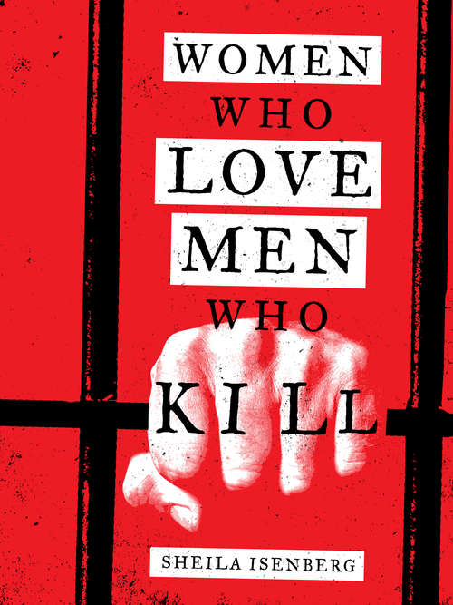 Book cover of Women Who Love Men Who Kill