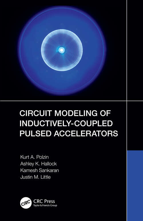 Book cover of Circuit Modeling of Inductively-Coupled Pulsed Accelerators