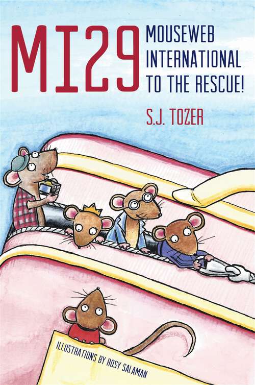 Book cover of MI29: Mouseweb International to the Rescue!